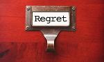What is your biggest regret so far, on the things you did or did not, and why?