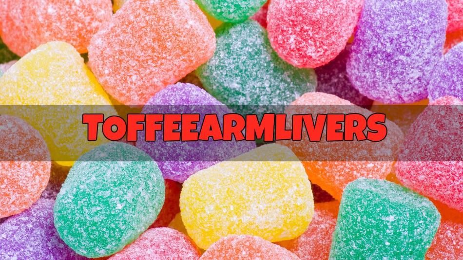 ToffeeArmLivers ToffeeArmLivers
