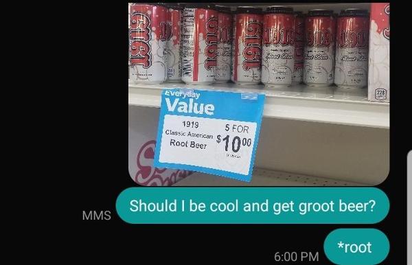 Groot beer exists now according to autocorrect