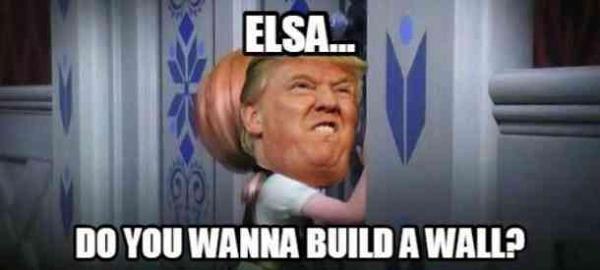 Instead of do you wanna build a snowman, and instead of Elsa add Trump