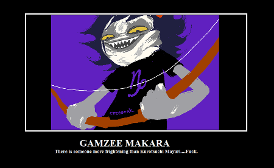 Gamzee if there is anyone scarier than him....fûck