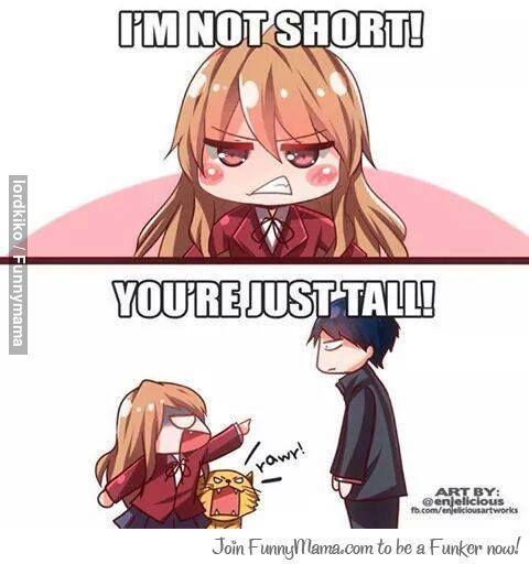 You're just tall!