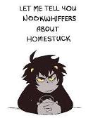 Let us tell you of the cring,wired,sexual,ship filled and troll filled relegon called homestuck