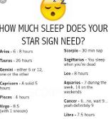 What is your sleep for your zodiac sign. Mine is 8.5 hours